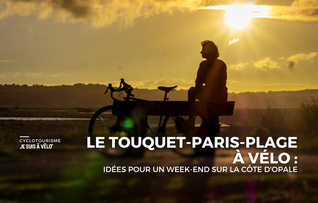Le Touquet-Paris-Plage à vélo : partir en week-end autrement